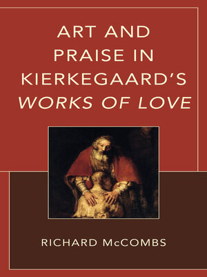 cover image of Art and Praise in Kierkegaard's Works of Love